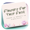 Flowers for your font - a handwritten font